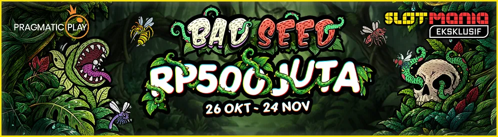Bad Seed RP 500 Juta Rewards
